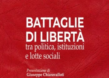 Sabato a Zambrone la presentazione del libro “Battaglie di Libertà” di Saverio Zavettieri