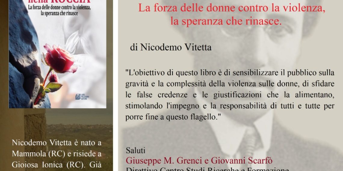 Come rose nella roccia, da Ardore un grido di speranza contro l’ombra della violenza con il libro di Nicodemo Vitetta