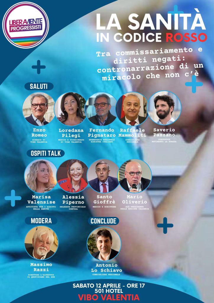 Sanità in codice rosso, sabato a Vibo Valentia l’iniziativa del movimento Liberamente progressisti 3 LOCANDINA 12 APRILE