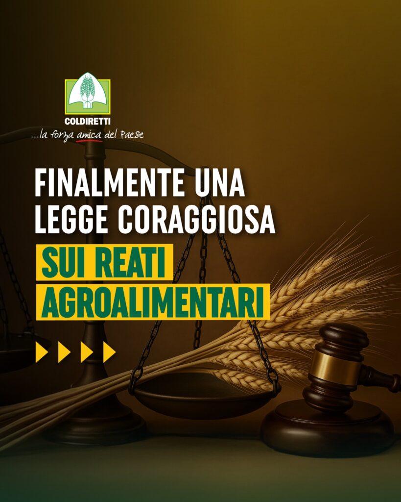 Legge coraggiosa sui reati agroalimentari