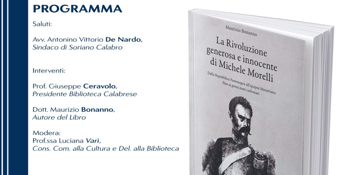 “La rivoluzione generosa e innocente di Michele Morelli” di Maurizio Bonanno al centro di un incontro a Soriano