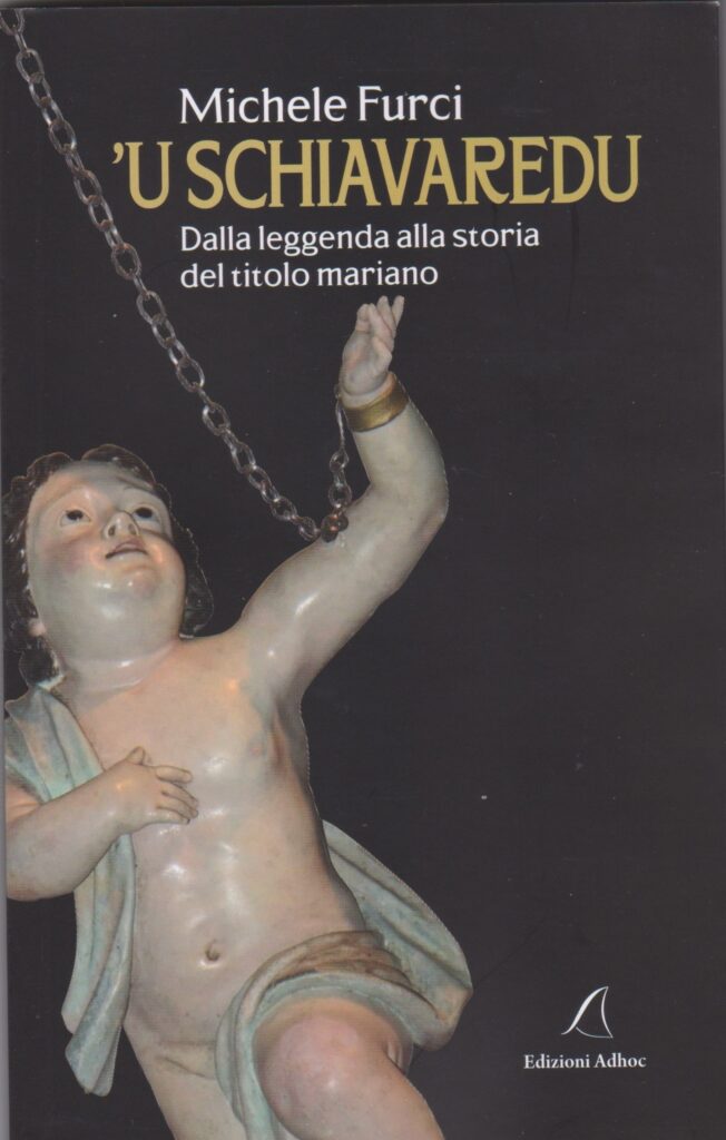 La festa della Madonna della Catena di Dinami e la rievocazione storica della liberazione dello Schiavetto "U Schiavaredu" 4 Copertina di U Schiavaredu 2023