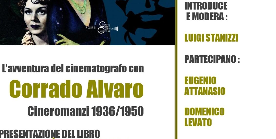 L’avventura del Cinematografo con Corrado Alvaro, mercoledì 23 Luglio a Cropani Marina 1 L’avventura del Cinematografo con Corrado Alvaro, mercoledì 23 Luglio a Cropani Marina