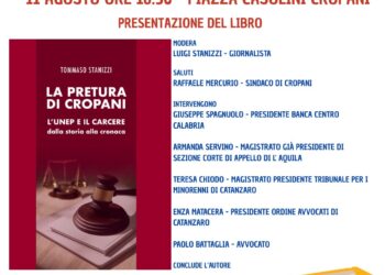 “La Pretura di Cropani, l’Unep e il Carcere. Dalla storia alla cronaca” di Tommaso Stanizzi