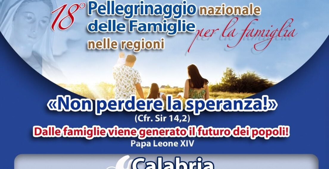 Sabato 13 settembre a Paravati nel segno della speranza il pellegrinaggio regionale delle famiglie calabresi