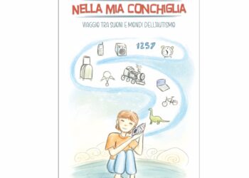 “Nella mia conchiglia – Viaggio tra suoni e mondi dell’autismo” di Daniela Tumiati edito da Libritalia