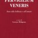 Pervigilium Veneris, l'inno alla bellezza e all’amore di Lorenzo Meligrana 8 Pervigilium Veneris, l’inno alla bellezza e all’amore di Lorenzo Meligrana