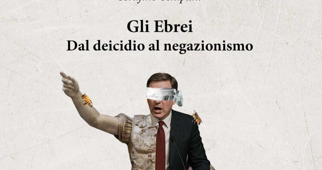 "Gli Ebrei, dal deicidio al negazionismo", di Serafino Schipani e l'inedito struggente: Non solo Gaza 1 “Gli Ebrei, dal deicidio al negazionismo”, di Serafino Schipani e l’inedito struggente: Non solo Gaza