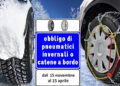 Dal 15 novembre al 15 aprile è in vigore l’obbligo di catene a bordo o pneumatici invernali 