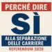 Separare per garantire meno ingiustizie: il coraggio di una riforma attesa da trent’anni