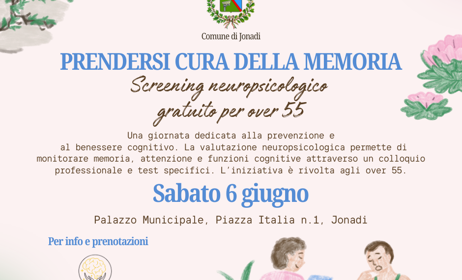 “Prendersi cura della memoria”: a Jonadi screening neuropsicologico gratuito per gli over 55neuropsi 1 “Prendersi cura della memoria”: a Jonadi screening neuropsicologico gratuito per gli over 55neuropsi