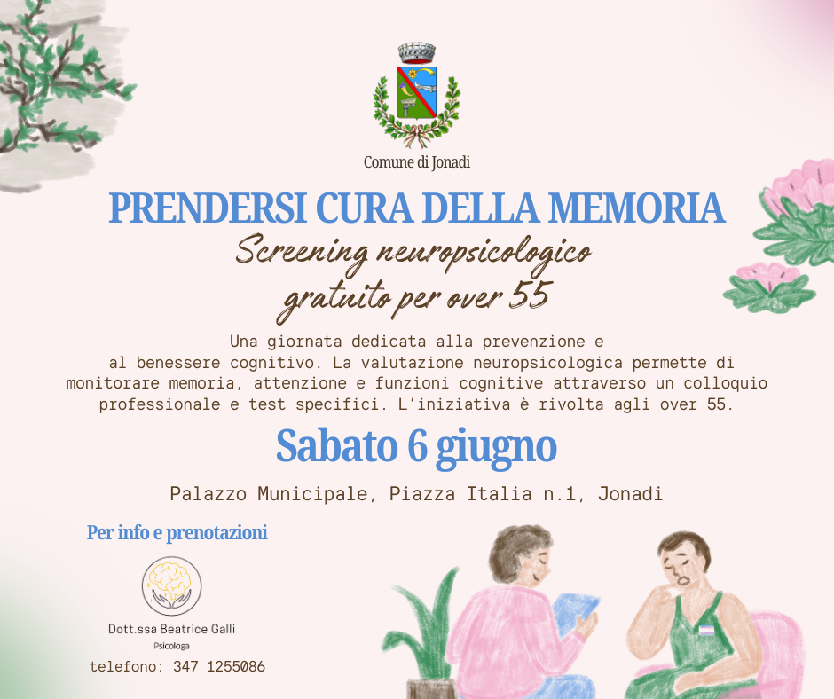 “Prendersi cura della memoria”: a Jonadi screening neuropsicologico gratuito per gli over 55neuropsi 2 Comune di Jonadi 6 giugno screening psicologico