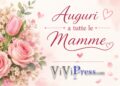 10 maggio 2026, Festa della Mamma. I nostri Auguri a tutte le Mamme