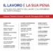 Il lavoro e la sua pena. Origini del Diritto del Lavoro e strumenti del Diritto Penale, se ne discute al Campus universitario 13 Il lavoro e la sua pena. Origini del Diritto del Lavoro e strumenti del Diritto Penale, se ne discute al Campus universitario