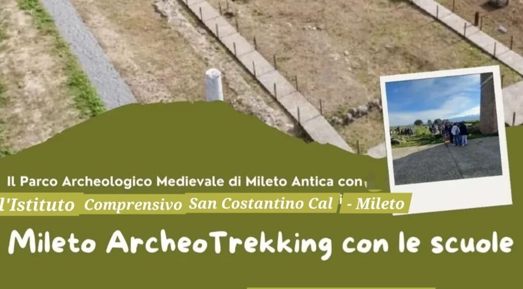 Archeotrekking con le Scuole: venerdì a Mileto gli studenti dell’Istituto Comprensivo S. Costantino-Mileto
