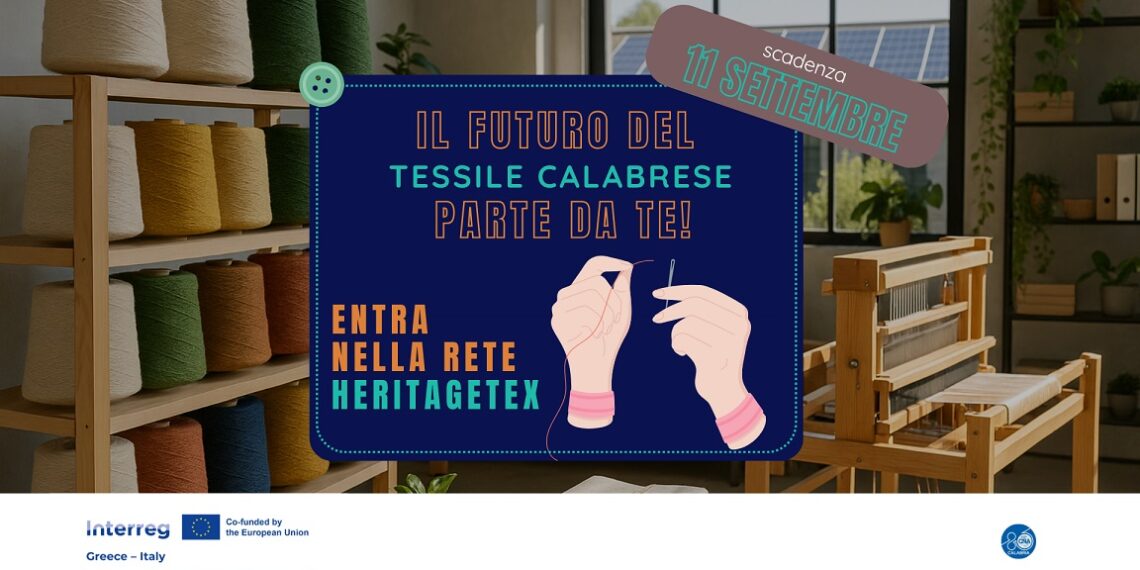 CNA Calabria rilancia la selezione delle imprese tessili calabresi per il progetto europeo Heritagetex 1 CNA Calabria rilancia la selezione delle imprese tessili calabresi per il progetto europeo Heritagetex