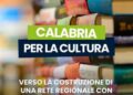 La Calabria prova a ripartire dalla cultura: libri, biblioteche e residenze per non lasciare soli i piccoli centri