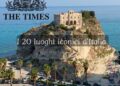 Tropea tra i 20 luoghi iconici d’Italia scelti dal Times: la Calabria che conquista il mondo 4 Tropea tra i 20 luoghi iconici d’Italia scelti dal Times: la Calabria che conquista il mondo