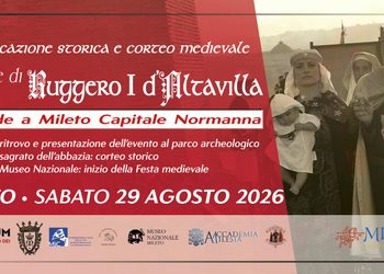 Rievocazione Storica “La Corte di Ruggero I d’Altavilla – Accadde a Mileto capitale normanna” Edizione 2026. Fervono i preparativi