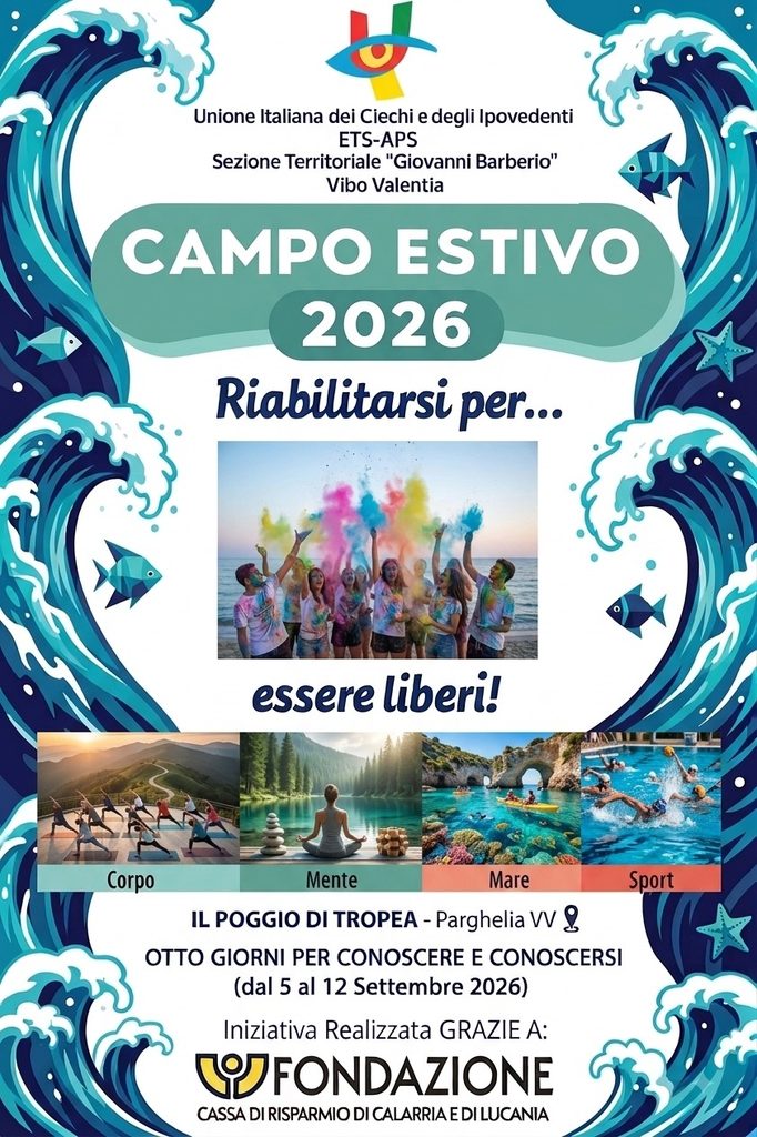 Un’estate senza limiti: al Poggio di Tropea il Campo Estivo Abilitativo e Riabilitativo dell’UICI di Vibo Valentia 2 LOCANDINA 682x1024 1